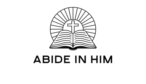 Abide in him